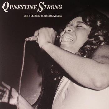 Qunestine Strong - One Hundred Years From Now (7") - Truth & Soul
