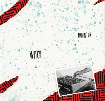 WITCH - MOVIN ON LP - Invisible City Editions