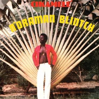 N’Draman Blintch – Cikamele LP (Produced by William Onyeabor) - Cosmic Sounds