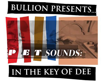 Bullion Presents: The Beach Boys vs J Dilla - Pet Sounds: In The Key Of Dee - Not On Label