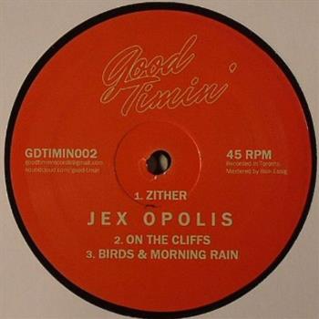 JEX OPOLIS (12") - Good Timin JEX OPOLIS (12") - Good Timin