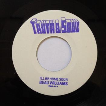 Beau Williams (7") - (One Per Person) - Truth & Soul