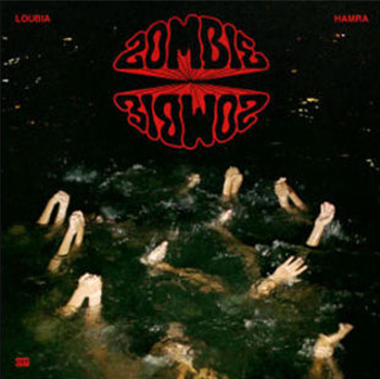 ZOMBIE ZOMBIE - LOUBIA HAMRA (BLOODY BEANS) OST - Versatile Records