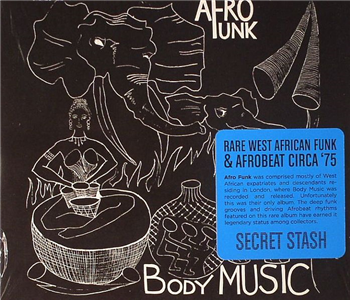 Afro Funk – Body Music - Secret Stash Records Afro Funk – Body Music - Secret Stash Records