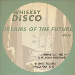DREAMS OF THE FUTURE - Whiskey Disco