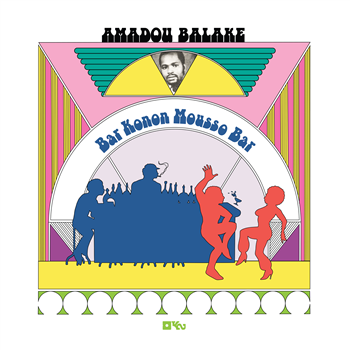 AMADOU BALLAKE - BAR KONON MOUSSO BAR (DELUXE EDITION) - Kindred Spirits