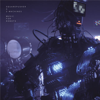 Squarepusher x Z-Machines - Music For Robots - Warp