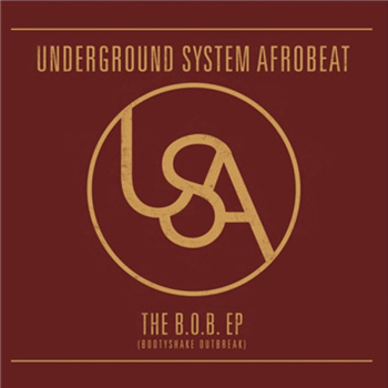 Underground System Afrobeat - B.O.B EP - Underground System Afrobeat