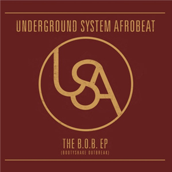 Underground System Afrobeat - B.O.B EP - Underground System Afrobeat Underground System Afrobeat - B.O.B EP - Underground System Afrobeat