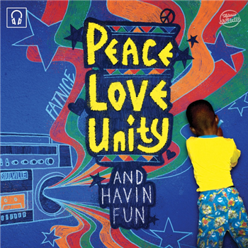 Fatnice - Peace Love Unity and Havin Fun (7") - Record Breakin Music