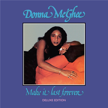 Donna McGhee - Make It Last Forever (Deluxe Audiophile Edition) - Grooveline Records