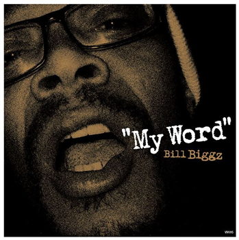 Bill Biggz - My Word (Clear Vinyl 7") - Variation Music