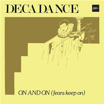 Decadance - On And On (Fears Keep On) - Archivio Fonografico Moderno