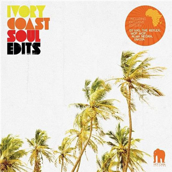 Ivory Coast Soul Edits - V.A. - Hot Casa