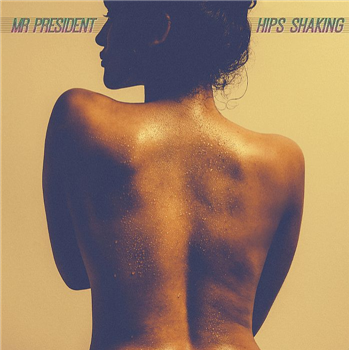MR PRESIDENT - Hips Shaking - Favorite Recordings