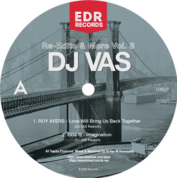 DJ VAS – RE-EDITS & MORE VOL.3 - EDR Records DJ VAS – RE-EDITS & MORE VOL.3 - EDR Records