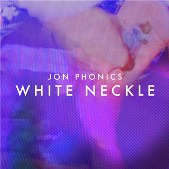 Jon Phonics - White Neckle (7") - First Word Records