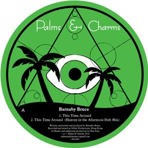 BARNABY BRUCE - THIS TIME AROUND - PALMS & CHARMS