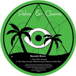 BARNABY BRUCE - THIS TIME AROUND - PALMS & CHARMS BARNABY BRUCE - THIS TIME AROUND - PALMS & CHARMS