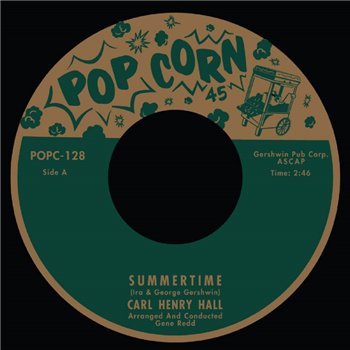 Carl Henry Hall / Jimmy Randolph - Summertime (7") - Popcorn Records Carl Henry Hall / Jimmy Randolph - Summertime (7") - Popcorn Records