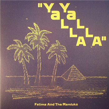 FATIMA / THE MAMLUKS - Yalla Yalla (2 x 12") - Emotional Rescue FATIMA / THE MAMLUKS - Yalla Yalla (2 x 12") - Emotional Rescue