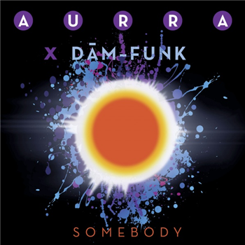 Aurra x DaM-FunK - Somebody (2 x 7") - Family Groove