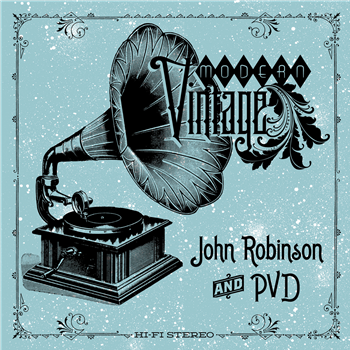 JOHN ROBINSON and PVD - Modern Vintage - Brick Records