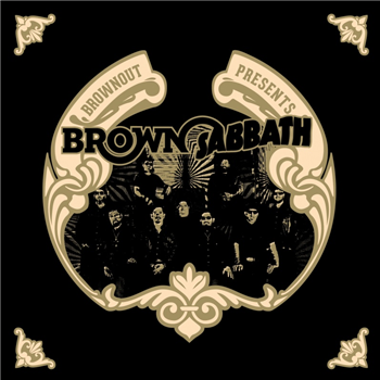 Brownout presents - Brown Sabbath - Ubiquity Records