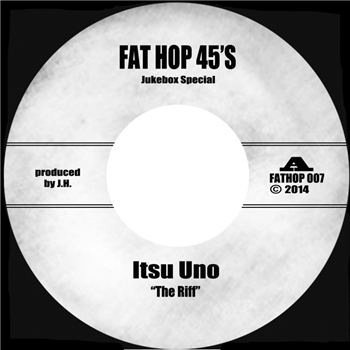 Itsu Uno / Han Do Jin (7") - Fat Hop Records Itsu Uno / Han Do Jin (7") - Fat Hop Records