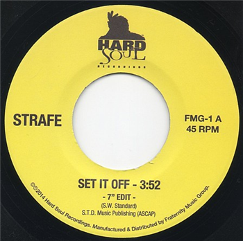 Strafe - Set It Off (7") - Fraternity Records