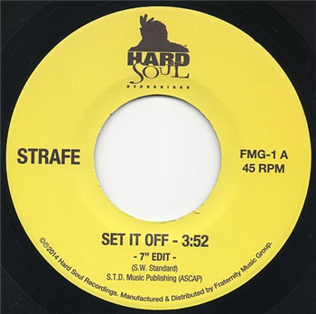 Strafe - Set It Off (7") - Fraternity Records Strafe - Set It Off (7") - Fraternity Records