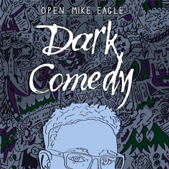 Open Mike Eagle - Dark Comedy LP - Mello Music Group