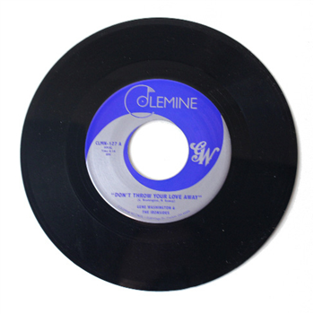 Gene Washington and the Ironsides - Don’t Throw Your Love Away (7") - Colemine Records