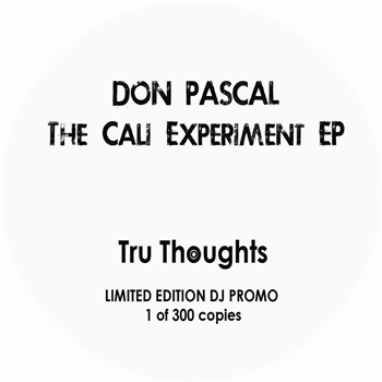 Don Pascal - The Cali Experiment EP (Ltd 12" Inc. Download Code) - Tru Thoughts