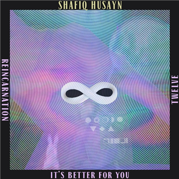 Shafiq Husayn - Its Better For You - Eglo Records