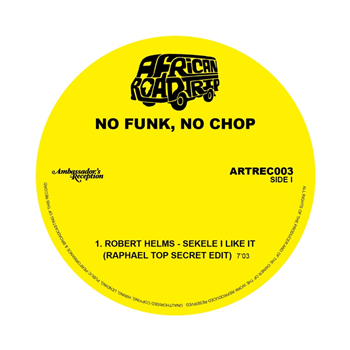 Robert Helms / Experience 7 / Afro National - No Funk, No Chop - African Road Trip Robert Helms / Experience 7 / Afro National - No Funk, No Chop - African Road Trip
