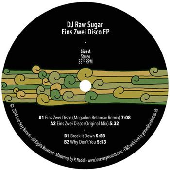 DJ Raw Sugar - Eins Zwei Disco EP - LOVE SEXY RECORDS