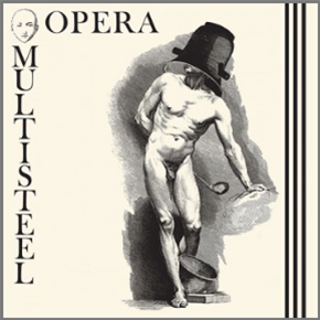 Opera Multi Steel - Opera Multi Steel EP - Dark Entries