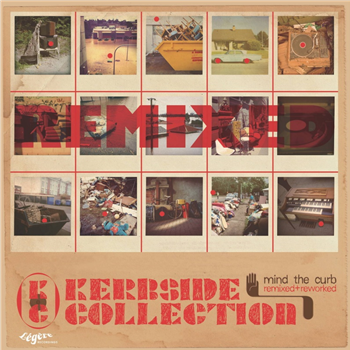 Kerbside Collection - Mind The Curb (Remixed & Reworked EP) - Legere