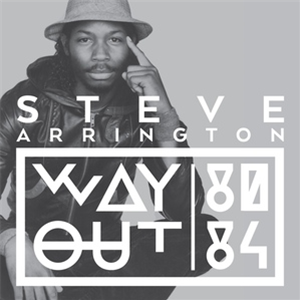 Steve Arrington - Way Out LP (80-84) - Tummy Touch Steve Arrington - Way Out LP (80-84) - Tummy Touch