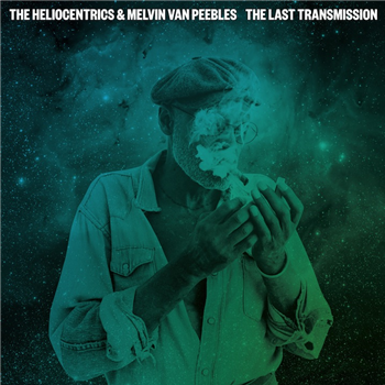 The Heliocentrics & Melvin Van Peebles - The Last Transmission LP - Now Again Records