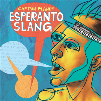 Captain Planet - Esperanto Slang LP - Bastard Jazz Recordings