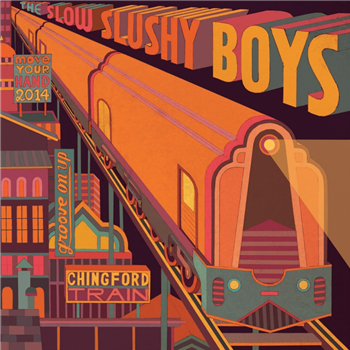 The Slow Slushy Boys - Chingford Train - CATAPULTE RECORDS The Slow Slushy Boys - Chingford Train - CATAPULTE RECORDS