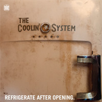 The Coolin’ System – Refrigerate After Opening LP - GEDSoulRecords