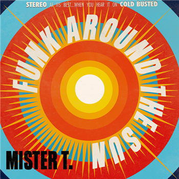 MISTER T - Funk Around The Sun (LP) - Cold Busted