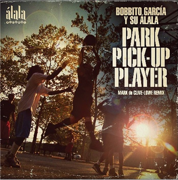 Bobbito Y SU ALALA GARCIA - Park Pick-Up Player - aLALA