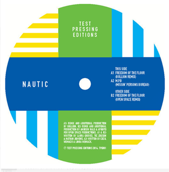 NAUTIC  —  FREEDOM OF THE FLOOR - TEST PRESSING EDITIONS