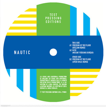 NAUTIC — FREEDOM OF THE FLOOR - TEST PRESSING EDITIONS NAUTIC — FREEDOM OF THE FLOOR - TEST PRESSING EDITIONS