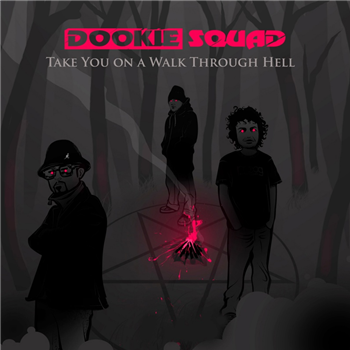 Dookie Squad - Take You On A Walk Through Hell EP - Fat Hop Records Dookie Squad - Take You On A Walk Through Hell EP - Fat Hop Records