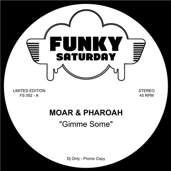 Moar & Pharoah (7) - FUNKY SATURDAY